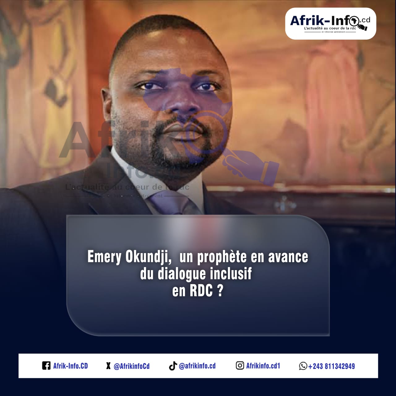 Lire la suite à propos de l’article Emery Okundji, un prophète en avance du dialogue inclusif en RDC ?