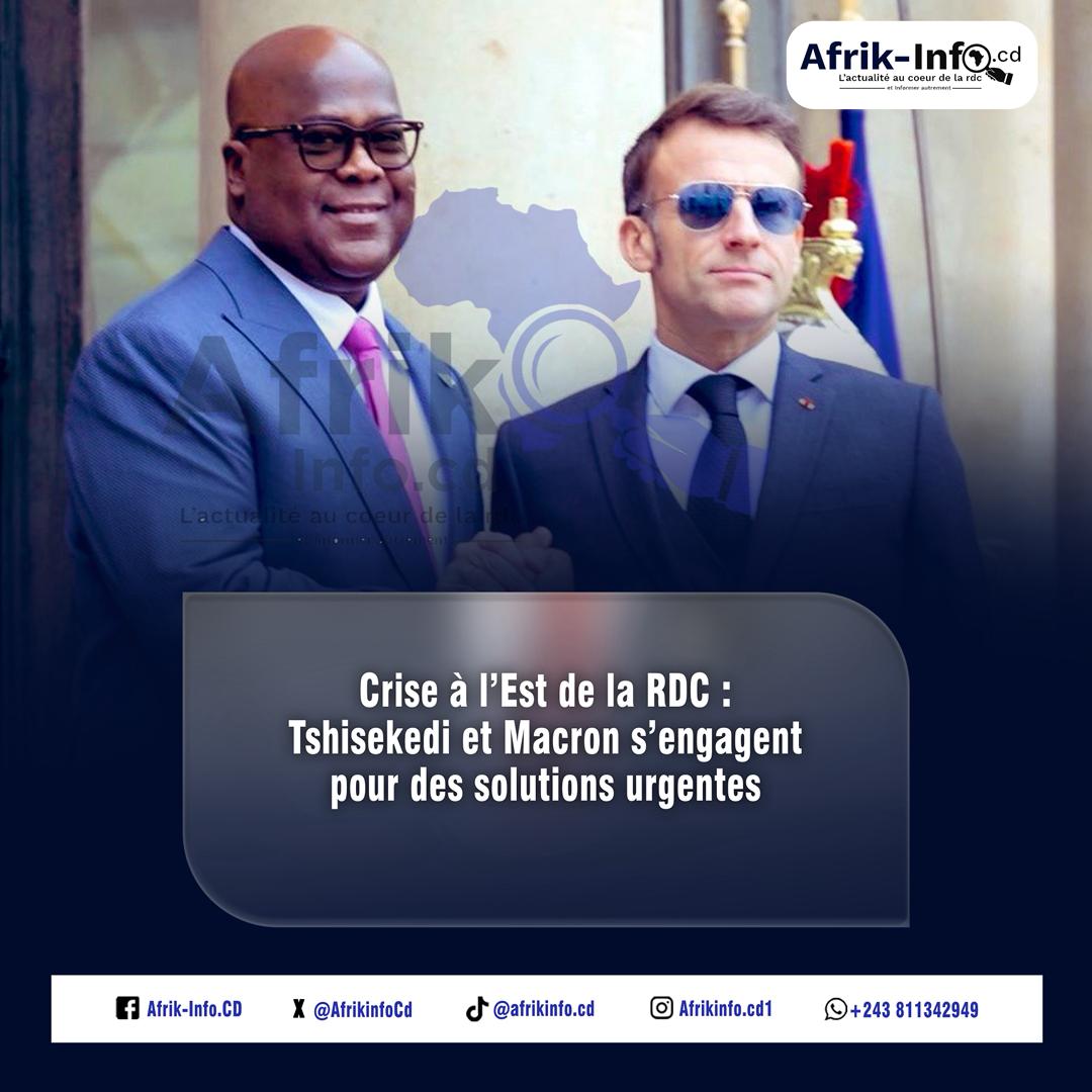 Lire la suite à propos de l’article Crise à l’Est de la RDC : Tshisekedi et Macron s’engagent pour des solutions urgentes
