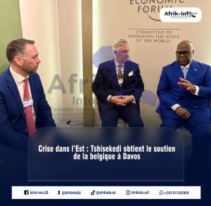 Lire la suite à propos de l’article Crise dans l’Est : Tshisekedi obtient le soutien de la Belgique à Davos